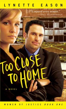 Too close to home a novel  Cover Image