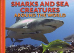 Sharks and sea creatures around the world  Cover Image