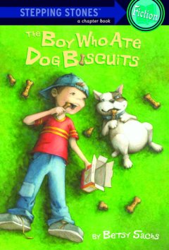 The boy who ate dog biscuits  Cover Image
