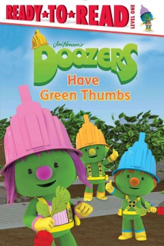 Doozers have green thumbs  Cover Image