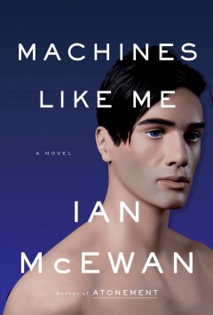 Machines like me : and people like you  Cover Image