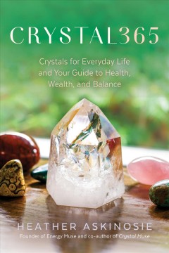 Crystal365 : crystals for everyday life  Cover Image