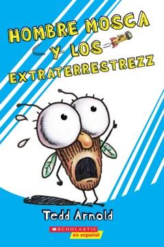 Hombre Mosca y los extraterrestrezz  Cover Image