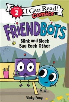 Friendbots : Blink and Block bug each other  Cover Image
