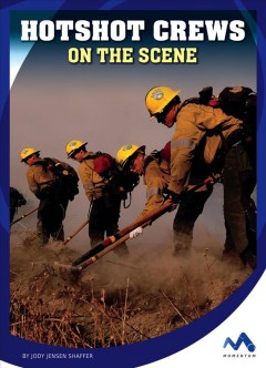 Hotshot crews on the scene  Cover Image