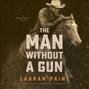 The man without a gun : a Western duo  Cover Image