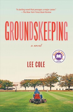 Groundskeeping : a novel  Cover Image