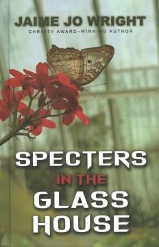 Specters in the glass house  Cover Image