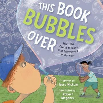 This book bubbles over : from the ocean to Mars and everywhere in between Book cover
