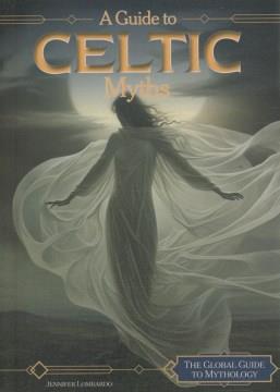 A guide to Celtic myths Book cover
