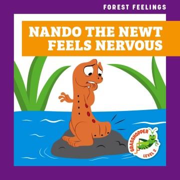 Nando the newt feels nervous Book cover