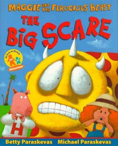 Maggie and the Ferocious beast : the big scare  Cover Image