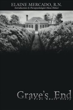 Grave's end : a true ghost story  Cover Image