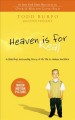 Go to record Heaven is for real : a little boy's astounding story of hi...