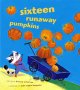 Go to record Sixteen runaway pumpkins