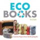 Go to record Eco books : inventive projects from the recycling bin