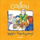 Go to record Caillou Happy Thanksgiving!