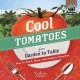 Go to record Cool tomatoes from garden to table : how to plant, grow, a...