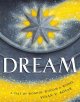 Go to record Dream : a tale of wonder, wisdom & wishes