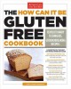 Go to record The how can it be gluten free cookbook : revolutionary tec...
