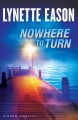 Go to record Nowhere to turn : a novel