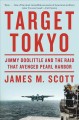 Go to record Target Tokyo : Jimmy Doolittle and the raid that avenged P...