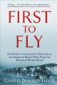 Go to record First to fly : the story of the Lafayette Escadrille, the ...