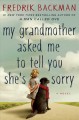 Go to record My grandmother asked me to tell you she's sorry