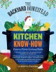 Go to record The backyard homestead guide to kitchen know-how / Country...