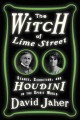Go to record The witch of Lime Street : seance, seduction, and Houdini ...