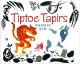 Go to record Tiptoe tapirs