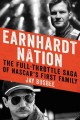 Go to record Earnhardt nation : the full-throttle saga of NASCAR's firs...