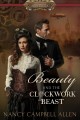 Go to record Beauty and the clockwork beast : a steampunk proper romance