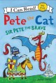 Go to record Pete the cat : Sir Pete the Brave