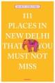 Go to record 111 places in new delhi that you must not miss.
