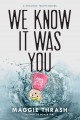 Go to record We know it was you : a Strange truth novel