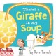 Go to record There's a giraffe in my soup