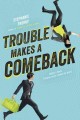 Go to record Trouble makes a comeback