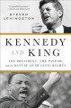 Go to record Kennedy and King : the president, the pastor, and the batt...