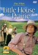 Go to record Little house on the prairie. The pilot