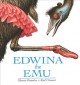 Go to record Edwina the emu