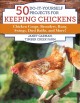 Go to record 50 do-it-yourself projects for keeping chickens : chicken ...