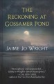 Go to record The reckoning at Gossamer pond