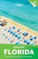 Go to record Florida : top sights, authentic experiences