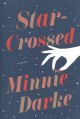 Go to record Star-crossed : a novel