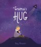 Go to record Grama's hug