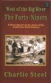 Go to record The Forty-niners : a novel based on the California gold se...