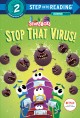 Go to record Stop that virus!