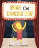 Go to record Brian the dancing lion