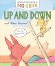 Go to record Fox + Chick. Up and down : and other stories